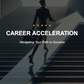 Career Acceleration