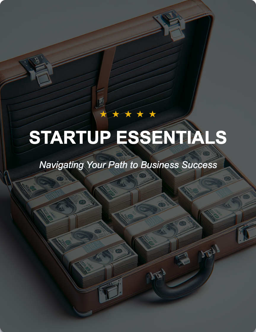 Startup Essentials: Navigating Your Path to Business Success